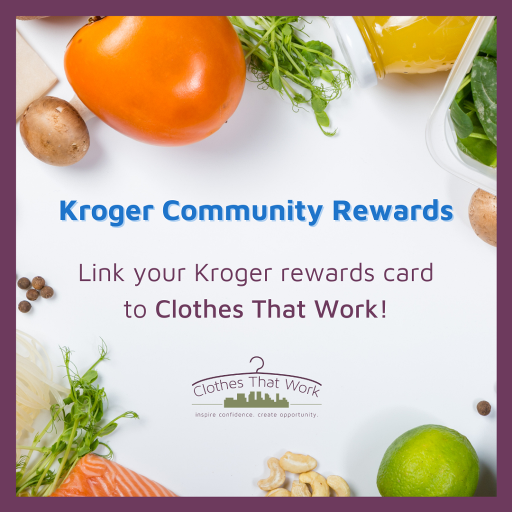 KROGER COMMUNITY REWARDS Clothes That Work